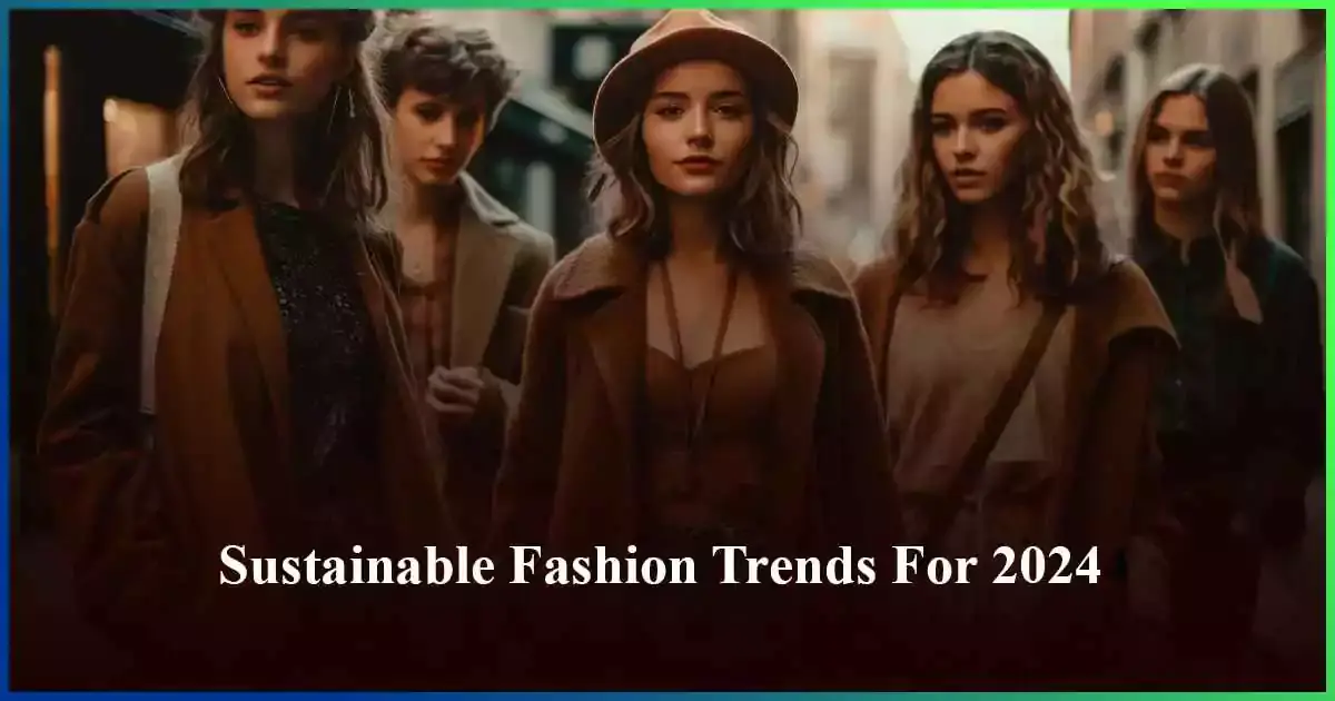 Sustainable Fashion Trends