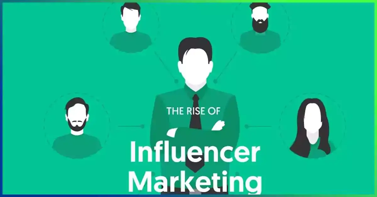 Rise Of Influencer Marketing