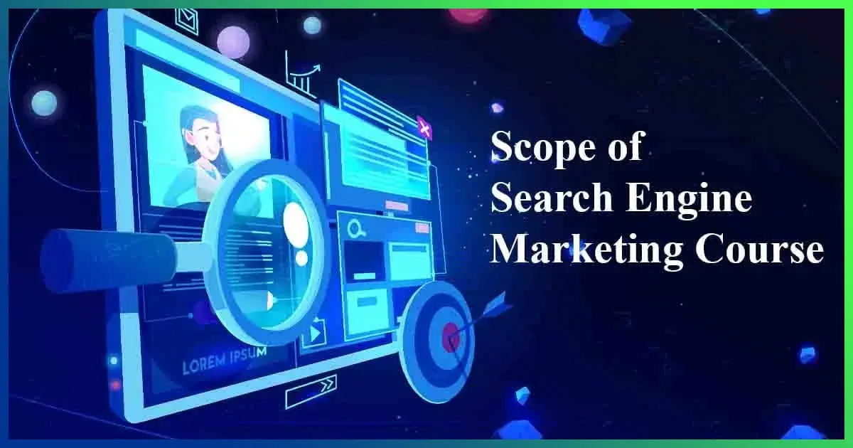 Scope of Search Engine Marketing Course