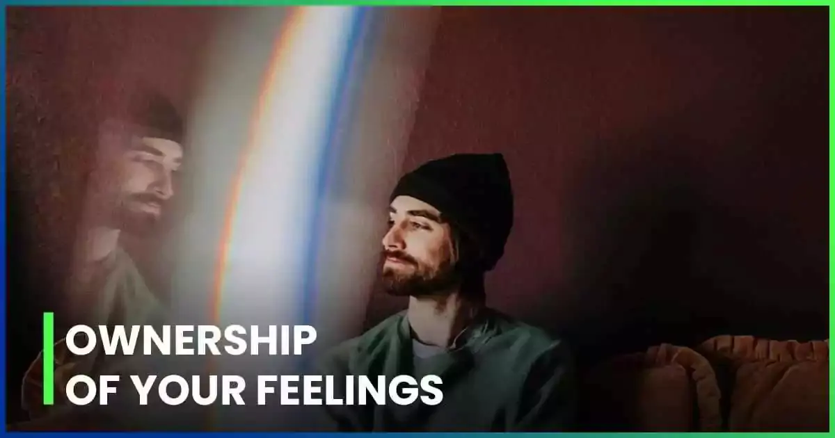 Ownership Of Your Feelings
