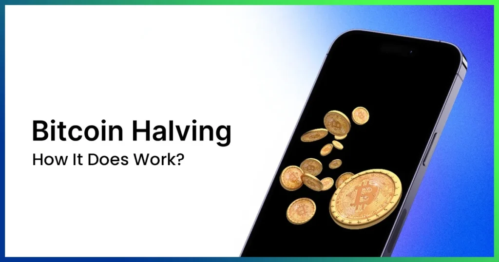  How Does Bitcoin Halving Work